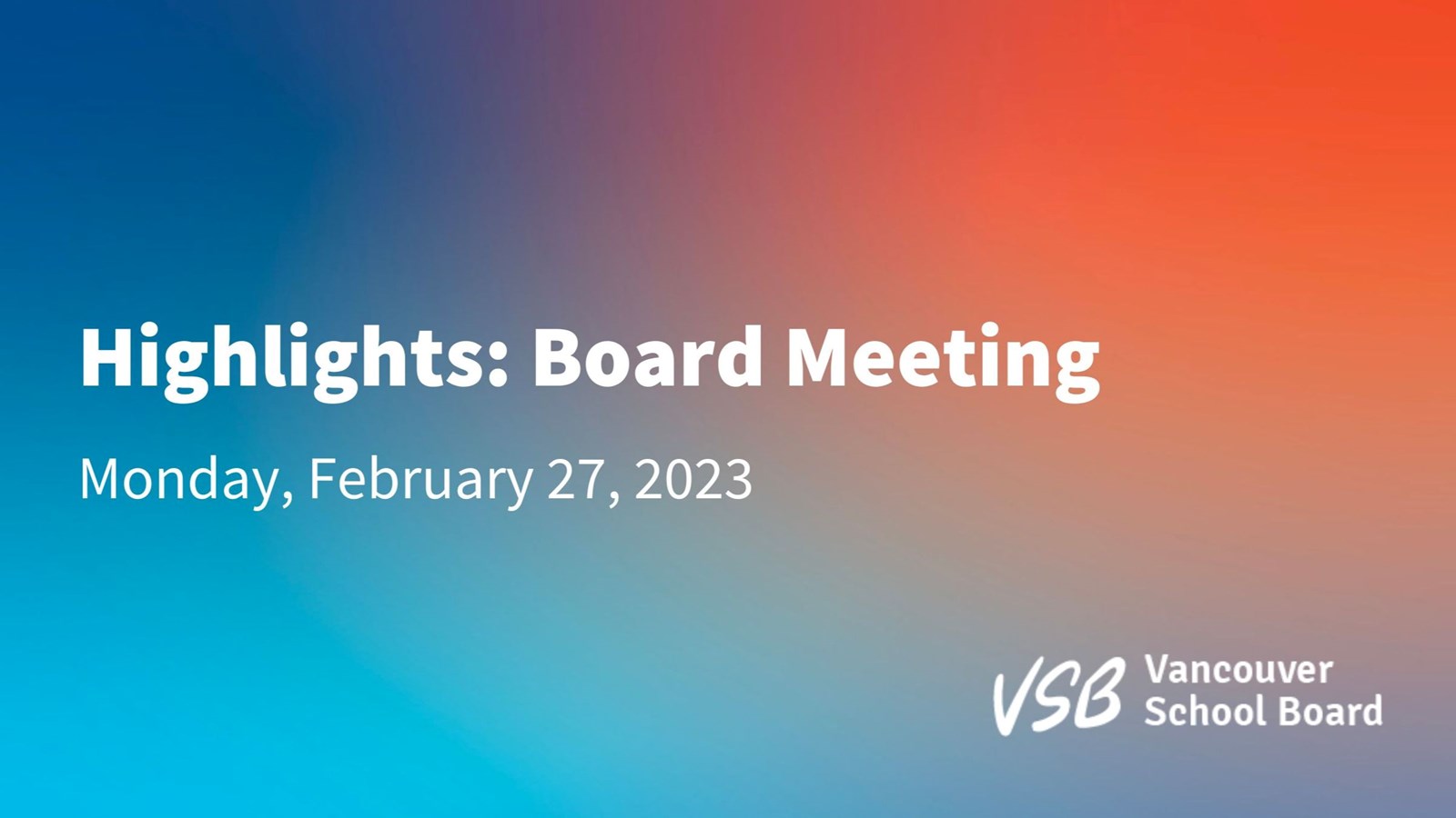 Highlights: Board Meeting - Monday, February 27, 2023